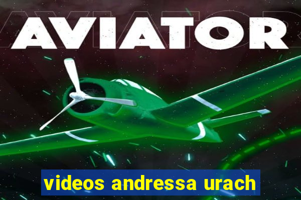 videos andressa urach